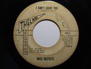 Northern Soul 45 ROSE BATTISTE Can't Leave THELMA HEAR