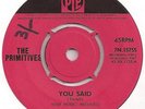 The Primitives - You Said 1965 UK 45 FREAKBEAT MOD