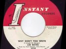 LEE BATES - Why Don't You Write -  NORTHERN SOUL