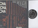 ALFREDITO - CHA CHA CHA GOES MODERN - LATIN LP