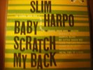 SLIM HARPO BABY SCRATCH MY BACK EXCELLO 8005 2ND PRESS