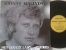 JOHNNY HALLYDAY MAXI 45T HEY LOVELY LADY