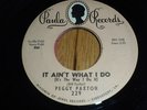 PEGGY PAXTON It Ain't What I Do PAULA Northern 45 HEAR