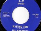 rare Soul 45 MAGNETICS wasting time J-V Hear