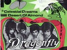DRAGONFLY*CELESTIAL DREAMS*DESERT OF ALMOND*PSYCH*DUTCH