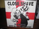 CLOSE SHAVE OI KINNOCK GIVE US BACK OUR ROSE LP RAC