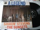 SHAKIN STEVENS AND THE SUNSETS---A LEGEND--LP----RARE