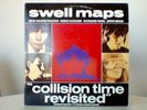 SWELL MAPS Collision Time Revisited double LP