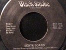 Black Smoke Band 45 BLACK SMOKE Skate Board RARE FUNK