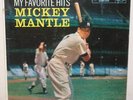  MICKEY MANTLE 1958 My Favorite Hits RCA RECORD HTF
