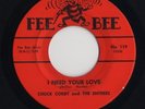 I NEED YOUR LOVE - CHUCK CORBY & THE ENTREES - VG+