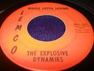 Hear Rare Soul 45 Explosive Dynamiks Lemco Whole Lotta