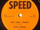 Lattie Moore - Speed 78 Juke Joint Johnny / Good Enough