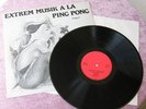 EXTREM MUSIK A LA PING PONG Klaus Bloch Vinyl LP