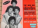 THE SHIRELLES RARE ET MINT EP 20 th CENTURY ROCK N ROLL