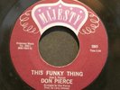 45 DON PIERCE on MAJESTY This Funky Thing funk HEAR mp3
