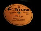 ANDRE WILLIAMS, 78 RPM BLUES RECORD, FORTUNE LABEL