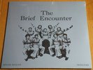 The Brief Encounter - Limited Special Release - Vinyl