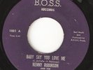 KENNY ROBINSON Baby say you love me BOSS Northern soul