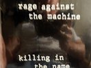 Rage Against the Machine-Killing in the Name 7