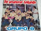 GRUPO 8 DE ECUADOR AMANECER BAILANDO  LP  SALSA   ???