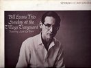 BILL EVANS SUNDAY AT THE VILLAGE VANGUARD RIVERSIDE