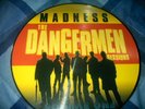 madness(The Dangerman Session)picture disc