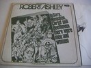 NOVA MUSICHA 3 - ROBERT ASHLEY - IN SARA MENCKEN .....