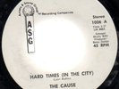 The Cause Hard Times Promises Soul Funk 45 ASG HEAR
