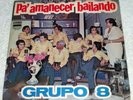 GRUPO 8 DE ECUADOR  PA’AMANECER ECUADOR LP SALSA LISTEN