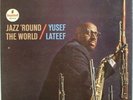 Yusef Lateef-Jazz 'Round The World-Impulse 56-MONO