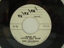 Rockabilly - BOB CALLOWAY - WAKE UP 'LITTLE BOY BLUE'