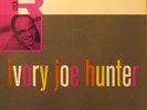 IVORY JOE HUNTER 