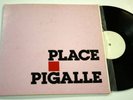 ROLLING STONES Place Pigalle (V.RARE LP)