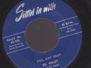 rare blues ED WILEY Cry Cry Baby SITTIN' in WITH 45 