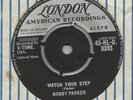 BOBBY PARKER - WATCH YOUR STEP HLU 9393 ORIG. UK 7