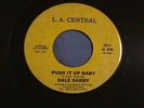 Soul Funk Dale Darby Push It Up Baby LA Central Listen