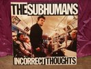 THE SUBHUMANS INCORRECT THOUGHTS LP NM PUNK CANADA