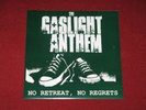 Gaslight Anthem - No Retreat, No Regrets 7