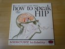 DEL CLOSE HOW TO SPEAK HIP LP GATEFOLD ORIG MERCURY