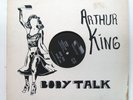 ARTHUR KING Body Talk 12