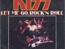 Kiss, Let Me Go Rock' N Roll (Single)