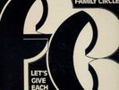 FAMILY CIRCLE orig Let's Give Each Other Love SEALED