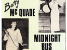 MIDNIGHT BUS EP BETTY McQUADE/RAVEN 1981=1960's ROCKERS
