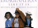 Imagination:Like It Is Revised & Remixed Classics PROMO