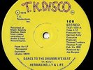 Herman Kelly & Life - Dance To The Drummer's Beat - T.K. DISCO ORIGINAL PRESSING
