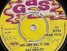 PAT KELLY / HOW LONG WILL IT TAKE / LISTEN