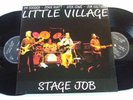 LITTLE VILLAGE Stage Job (V.RARE 2LP) Ry Cooder N.Lowe