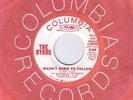 THE BYRDS - WASN'T BORN TO FOLLOW - DJ PROMO 45