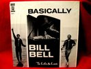 Bill Bell Basically LP  NM- Private press in shrink